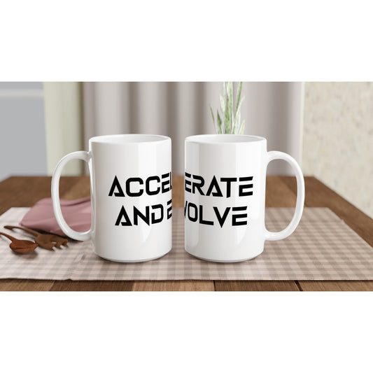 White 15oz "Accelerate and Evolve" Ceramic Mug